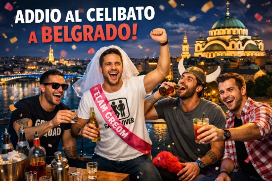 Addio al celibato a Belgrado!